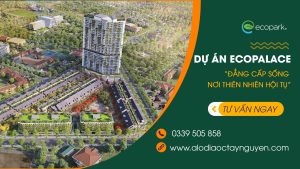 Dự Án Eco Palace BMT Đắk Lắk – Biểu tượng sống xanh giữa lòng Tây Nguyên Dự án Ecopalace BMT